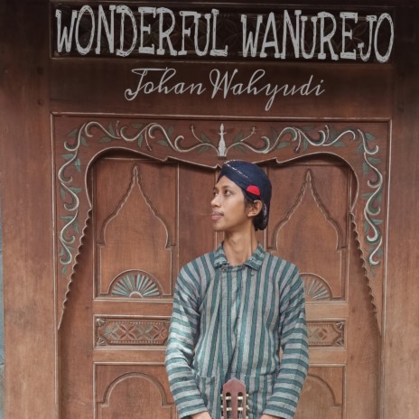 Wonderful Wanurejo | Boomplay Music