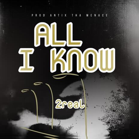 All I know | Boomplay Music