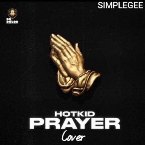 Prayer (Cover) ft. Hotkid | Boomplay Music