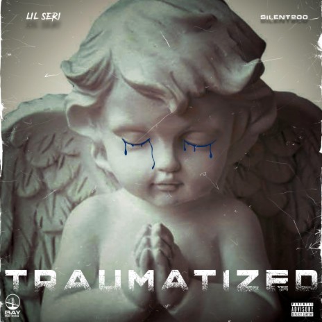 Traumatized ft. Silent200 | Boomplay Music