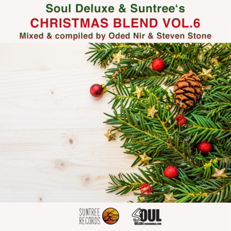 Soul Deluxe & Suntree Christmas Blend Vol. 6 (Continuous Mix) ft. Oded Nir