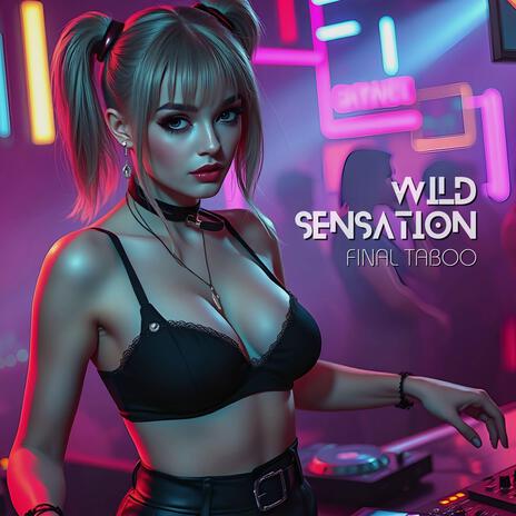 Wild Sensation | Boomplay Music