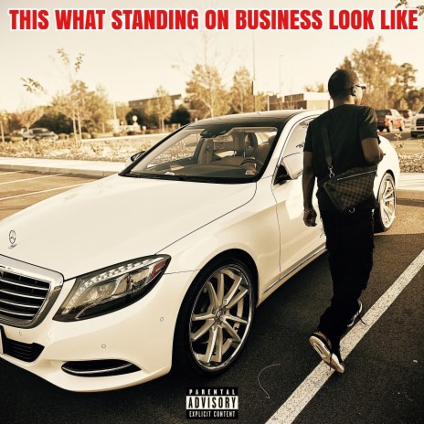 This What Standin On Business Look Like | Boomplay Music