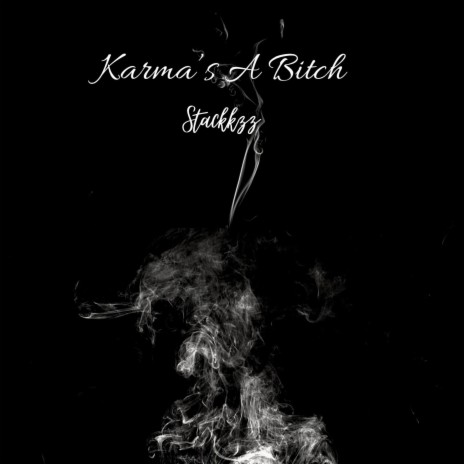 Karma's A Bitch | Boomplay Music