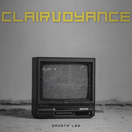 CLAIRVOYANCE | Boomplay Music