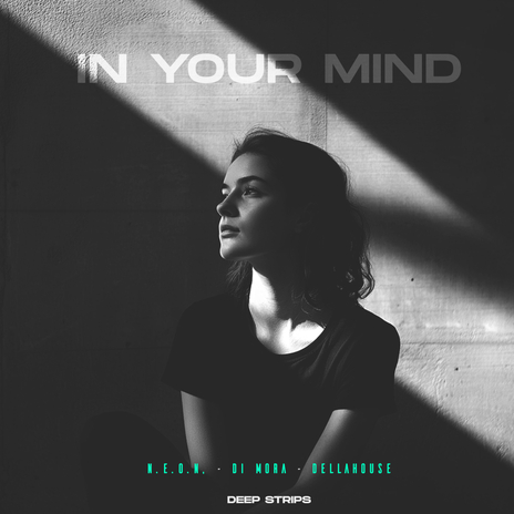 In Your Mind ft. Di Mora & Dellahouse | Boomplay Music