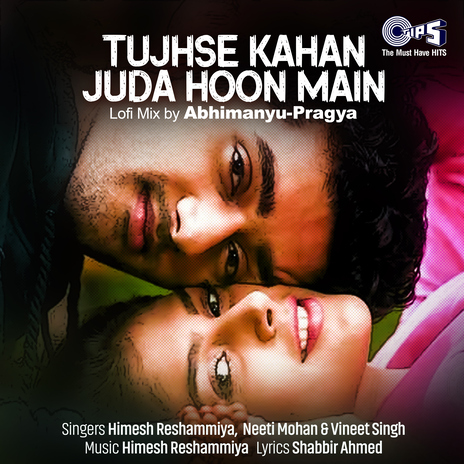 Tujhse Kahan Juda Hoon Main (Lofi Mix) ft. Neeti Mohan & Vineet Singh | Boomplay Music