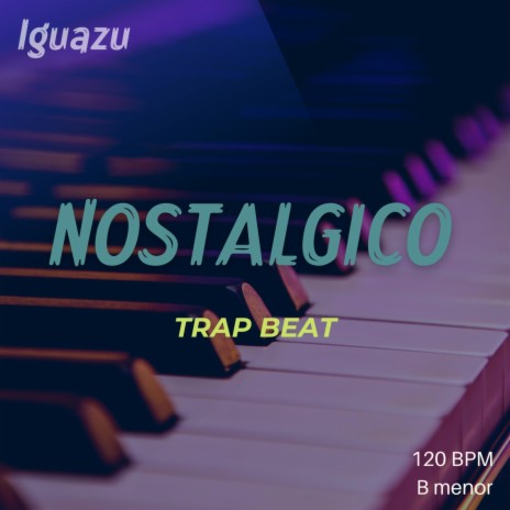 Nostalgico Trap Beat | Boomplay Music
