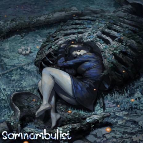 Somnambulist | Boomplay Music