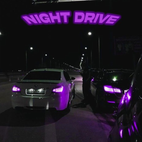 NIGHT DRIVE | Boomplay Music