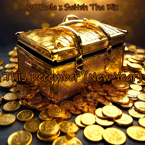 This December (New Year) ft. Switch Tha Mix