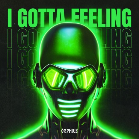 I Gotta Feeling | Boomplay Music