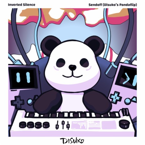 Sendoff (Disuko's Pandaflip) ft. Inverted Silence