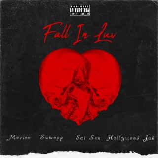 Fall In Luv ft. Suwopp, Sai Sen & HollywoodJah lyrics | Boomplay Music