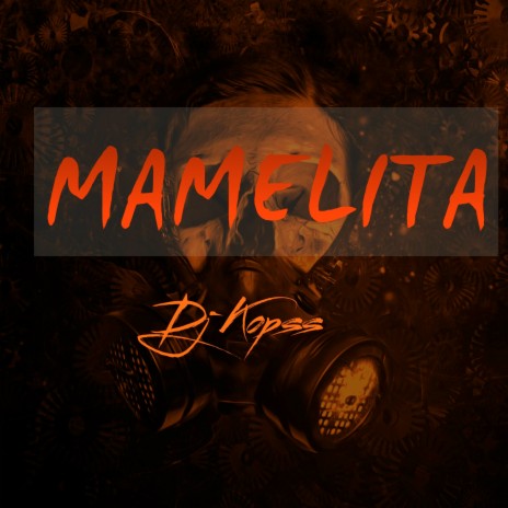 Mamelita | Boomplay Music