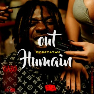 Out Humain (mashup)