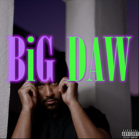 BiG DAW | Boomplay Music