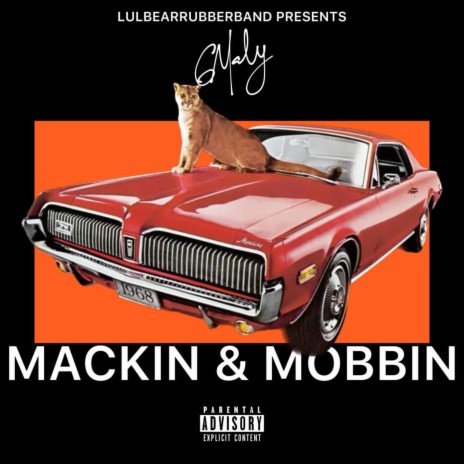 Mackin & Mobbin | Boomplay Music