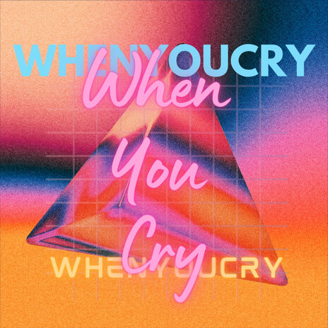 When You Cry | Boomplay Music