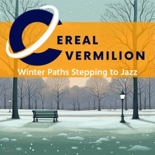 Winter Paths Stepping to Jazz