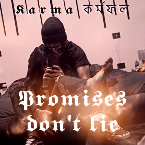 Promises don't lie | Boomplay Music