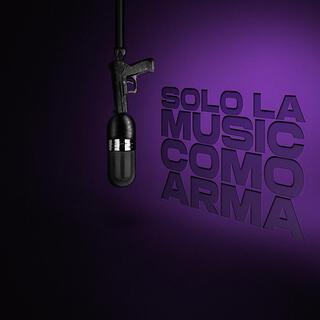 Solo la music como arma