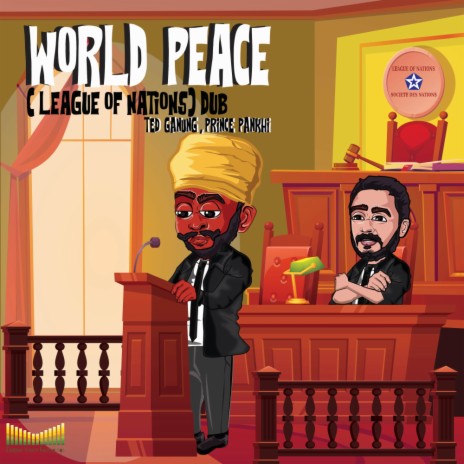 World Peace (League of Nations) ft. Prince Pankhi