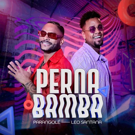 Perna Bamba ft. Leo Santana | Boomplay Music