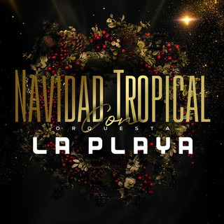 Navidad Tropical con la Orquesta La Playa