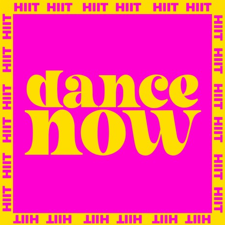 Dance Now | Boomplay Music