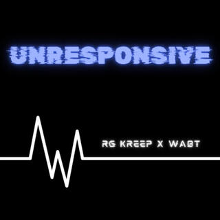 Unresponsive