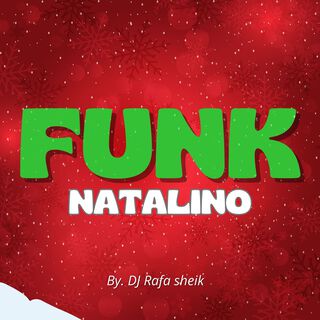 FUNK NATALINO - PRO PAPAI NOEL EMBRAZAR NO NATAL