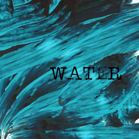 Water | Boomplay Music