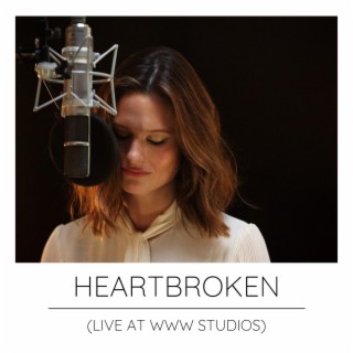 Heartbroken (Live at WWW Studios)