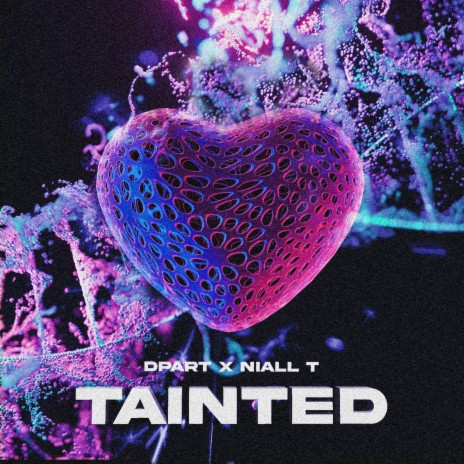 Tainted ft. Niall T | Boomplay Music