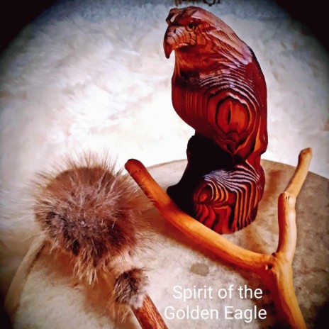 Spirit of the Golden Eagle | Boomplay Music