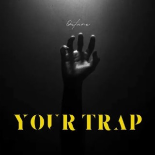 Your Trap lyrics | Boomplay Music