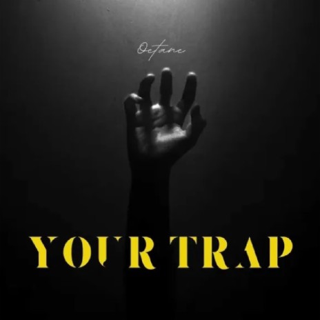 Your Trap | Boomplay Music