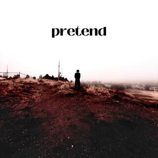 Pretend