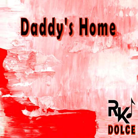 Daddy's Home | Boomplay Music