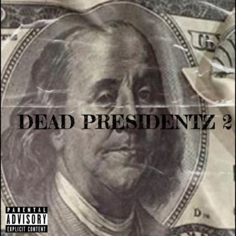 Dead Presidentz 2