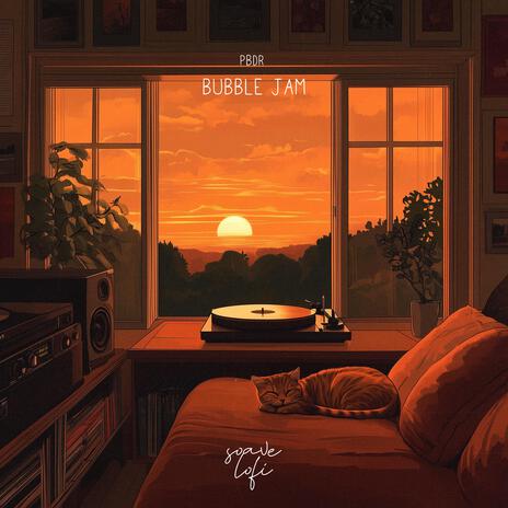 Bubble Jam ft. soave lofi | Boomplay Music