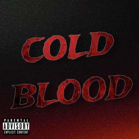 cold blood ft. CONNTRA | Boomplay Music