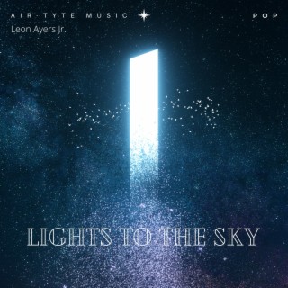 Lights To The Sky