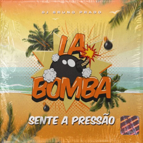 LA BOMBA - ENTÃO SENTE A PRESSÃO - COM CARA DE TRALHA ft. MC Toy | Boomplay Music