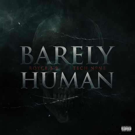 Barely Human (feat. Tech N9ne) | Boomplay Music