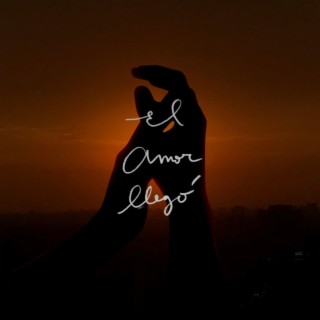 El Amor Llegó lyrics | Boomplay Music