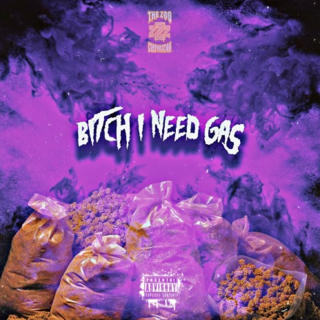 Bitch I Need Gas | Boomplay Music