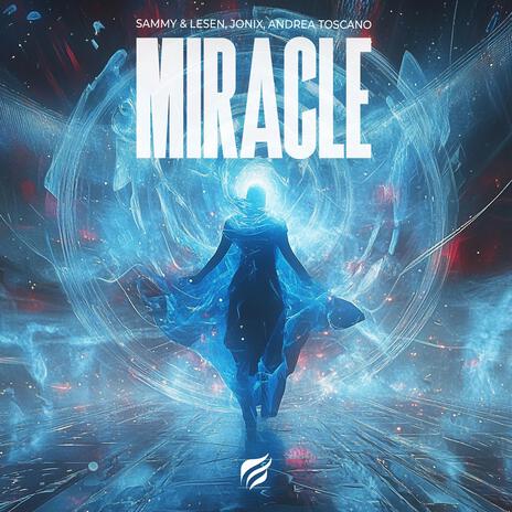 Miracle ft. JONIX & Andrea Toscano | Boomplay Music