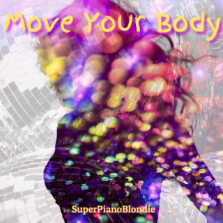 Move Your Body